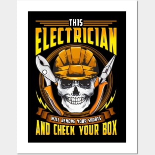 This Electrician Will Remove Your Shorts And Check Your Box Posters and Art